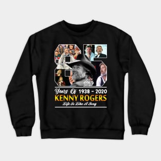 Kenny Rogers // 85 Years Of // Life Is Like A Song //- Crewneck Sweatshirt